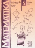 Matematika pre 1. ročník gymnázií a SOŠ: Zošit 5 - Zbierka úloh Matematika pre 1. ročník gymnázií a SOŠ: Zošit 5 - Zbierka úloh