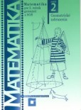Matematika pre 2. ročník gymnázií a SOŠ: Zošit 2 - Geometrické zobrazenia Matematika pre 2. ročník gymnázií a SOŠ: Zošit 2 - Geometrické zobrazenia
