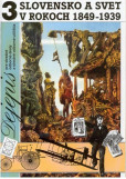 Dejepis 3 - Slovensko a svet v rokoch 1849-1939 Dejepis 3 - Slovensko a svet v rokoch 1849-1939