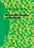 Onemocnění žaludku a dvanáctníku Onemocnění žaludku a dvanáctníku