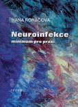 Neuroinfekce min.pro praxi Neuroinfekce min.pro praxi