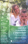 Lupénka v otázkách a odpovědích Lupénka v otázkách a odpovědích