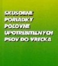 Skúšobné poriadky poľovne upotrebiteľných psov do vrecka