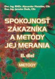 Spokojnosť zákazníka a metódy jej merania 2 Spokojnosť zákazníka a metódy jej merania 2