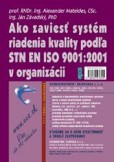 Ako zaviesť systém riadenia kvality podľa STN EN ISO 9001/2001 v organizácii