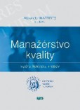 Manažérstvo kvality Manažérstvo kvality