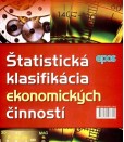 Štatistická klasifikácia ekonomických činností Štatistická klasifikácia ekonomických činností