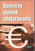 Spoločný slovník obstarávania Spoločný slovník obstarávania