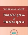 Finančné právo a finančná správa Finančné právo a finančná správa
