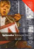 Sprievodca klubovým filmom /druhé aktualizované vydanie/ Sprievodca klubovým filmom /druhé aktualizované vydanie/