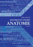 Kontrolní otázky - anatomie Kontrolní otázky - anatomie