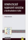 Sympatický nervový systém a kardiovaskulární riziko Sympatický nervový systém a kardiovaskulární riziko