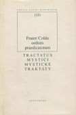 Mystické traktáty / Tractatus Mystici Mystické traktáty / Tractatus Mystici