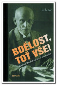 Bdělost, toť vše!