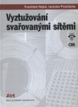 Vyztužování svařovanými sítěmi Vyztužování svařovanými sítěmi