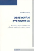 Objevování středověku Objevování středověku