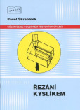 Řezání kyslíkem Řezání kyslíkem
