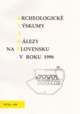 Archeologické  výskumy a nálezy na Slovensku v roku 1996