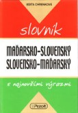 MAĎARSKO-SLOVENSKÝ SLOVENSKO-MAĎARSKÝ SLOVNÍK MAĎARSKO-SLOVENSKÝ SLOVENSKO-MAĎARSKÝ SLOVNÍK