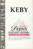 Keby...(rýchle dejiny budúcnosti Slovenska) Keby...(rýchle dejiny budúcnosti Slovenska)