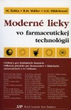 Moderné lieky vo farmaceutickej technológii Moderné lieky vo farmaceutickej technológii