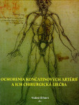 Ochorenia končatinových atérií a ich chirurgická liečba Ochorenia končatinových atérií a ich chirurgická liečba