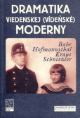 Dramatika viedenskej (vídeňské) moderny Dramatika viedenskej (vídeňské) moderny