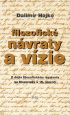 Filozofické návraty a vízie Filozofické návraty a vízie