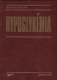 Hypoglykémia Hypoglykémia
