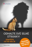 Odhalte své silné stránky! Odhalte své silné stránky!
