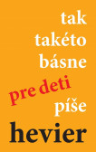 Tak taketo basne pre deti píše Hevier Tak taketo basne pre deti píše Hevier