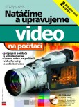 Natáčíme a upravujeme video na počítači Natáčíme a upravujeme video na počítači