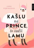 Kašlu na prince, to radši lamu Kašlu na prince, to radši lamu