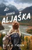 Divoká Aljaška Divoká Aljaška
