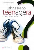 Jak na svého teenagera Jak na svého teenagera