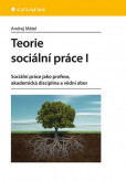 Teorie sociální práce I Teorie sociální práce I