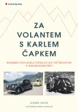 Za volantem s Karlem Čapkem Za volantem s Karlem Čapkem