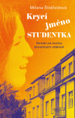 Krycí jméno Studentka Krycí jméno Studentka
