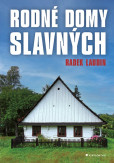 Rodné domy slavných Rodné domy slavných