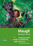 Mauglí / Mowgli's Story Mauglí / Mowgli's Story