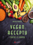 Vegan recepty – chutně a snadno Vegan recepty – chutně a snadno