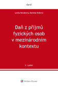 Daň z příjmů fyzických osob v mezinárodním kontextu, 2. vydání Daň z příjmů fyzických osob v mezinárodním kontextu, 2. vydání