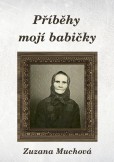 Příběhy mojí babičky Příběhy mojí babičky