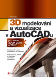 3D modelování a vizualizace v AutoCADu 3D modelování a vizualizace v AutoCADu