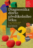 Diagnostika dítěte předškolního věku Diagnostika dítěte předškolního věku