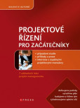 Projektové řízení pro začátečníky Projektové řízení pro začátečníky