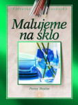 Malujeme na sklo Malujeme na sklo