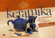 Keramika - modelujeme čajovou soupravu Keramika - modelujeme čajovou soupravu