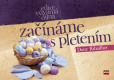 Začínáme s pletením Začínáme s pletením