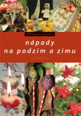Nápady na podzim a zimu Nápady na podzim a zimu